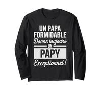 Papy Exceptionnel Un Papa Formidable Devient Un Papy Génial Manche Longue