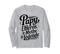 Papy Héros Mythe Légende Humour Homme Fête Grand-Père Papy Manche Longue