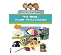 Papy ! Mamie ! Raconte-moi tes souvenirs Inclus : un arbre généalogique à remplir ! - Sophie Bunel - Archives Et Culture - broché - Document jeunesse dès 6 ans