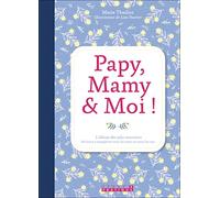 Papy, mamy et moi !: L'albun des jolis souvenirs