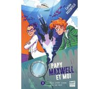 Papy, Maxwell et moi - Tome 3 Opération 19 999 lieues sous les mers