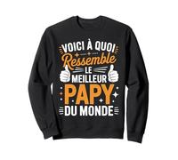 Papy Message Drôle Thème Fête des Pères pour Meilleur Papy Sweatshirt