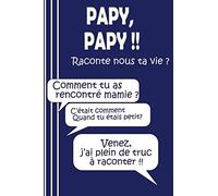 Papy. papy raconte nous ta vie ?: Livre cadeau pour grand père