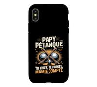 Papy Pétanque Tu Tires Je Pointe Mamie Compte Coque pour iPhone X/XS