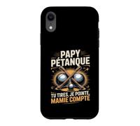 Papy Pétanque Tu Tires Je Pointe Mamie Compte Coque pour iPhone XR