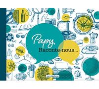 Papy. Raconte-nous...