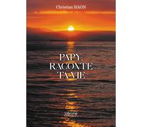 Papy, raconte ta vie