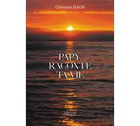 Papy, raconte ta vie - Christian Haon - Verone Eds - broché - Témoignage