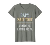 Papy Sait Tout S'il Ne Sait Pas Il Invente Très Vite T-Shirt