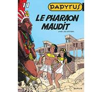 Papyrus – Tome 11 : Le Pharaon maudit – Cartonné – Dupuis