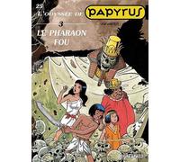 Papyrus - Tome 25 - Le Pharaon fou (L’Odyssée de Papyrus III) Tome 25 - L'Odyssée de Papyrus vol. 3 - De Gieter - Dupuis - cartonné - Bande dessinée jeunesse
