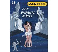 DUPUIS papyrus tome 28 - les enfants d'isis