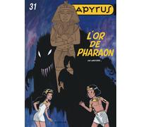 Papyrus - Tome 31 - L'or de Pharaon - De Gieter - Dupuis - cartonné - Bande dessinée jeunesse