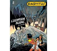 Papyrus, tome 5 : l'Egyptien blanc