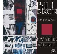 Papyrus, Vol. 2 by Bill Dixon With Tony Oxley
