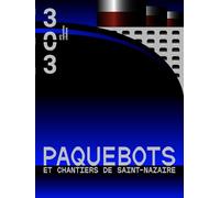 Paquebots et chantiers de Saint-Nazaire