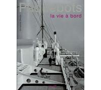 Paquebots, vivre à bord