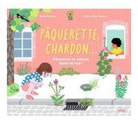 Pâquerette, chardon... Découvre la nature dans ta rue ! Boris Presseq (Auteur), Marie-Elise Masson (Illustration)