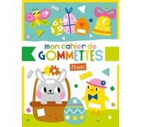 MON CAHIER DE GOMMETTES PAQUES