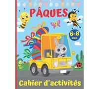 Pâques Cahier d'activités pour les enfants de 6 à 8 ans: Livre de jeux pour 6,7,8 ans |Coloriage, Point par point, Dessiner, Cherche et Trouve, ... Idéal cadeau pour les vacances filles garcons