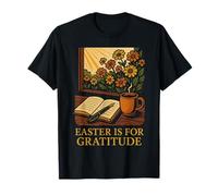 Pâques, C'est pour la Gratitude, Une matinée Florale et Calme T-Shirt