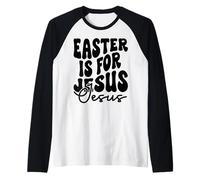 Pâques est pour Jésus-Christ et les chrétiens papas, mamans et enfants Manche Raglan