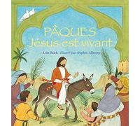 Pâques. Jésus est vivant.
