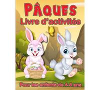 Pâques Livre D'activités pour les Enfants de 4-8 ans: Coloriage, Découpage, Labyrinthes, Marqueurs à points, Sudoku et plus encore !