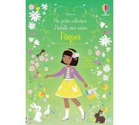 Pâques - Ma petite collection J'habille mes amies - Fiona Watt - Usborne - broché - Document jeunesse