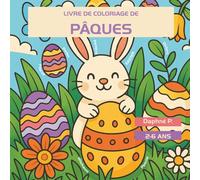 Pâques Magiques : Livre Coloriages de Lapins, Œufs et Poussins: Livre de coloriage de Pâques pour enfants de 2 à 6 ans - Lapins, œufs, poussins et ... - Illustrations originales générées par IA