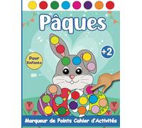 Pâques Marqueur de Points Cahier d’Activités pour Enfants: Livre d'Activités Pour Enfants à Partir de 2 ans | Dessins Pour Colorier des Marqueurs à ... de Coloriage de Pâques Pour les Tout-Petits