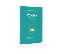Pâques : Peut-On Vraiment Y Croire? - Quatre Questions Incontournables Sur L'histoire De La Résurrection | Occasion