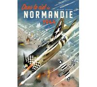 PAQUET Dans le ciel de Normandie