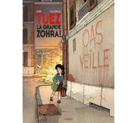 PAQUET Tuez la grande Zohra ! tome 1