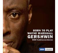 Wayne Marshall – Born to Play (Joue Gershwin) – CD