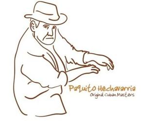 Paquito Hechavarria - Original Cuban Masters: Paquito Hechavarria