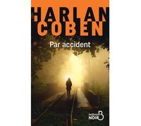 Par accident - Don't let go - Harlan Coben - Belfond - broché - Roman