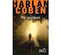 Harlan Coben – Par accident – Traduit par Roxane Azimi – Belfond