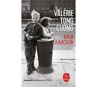 Par amour Valérie Tong Cuong (Auteur)