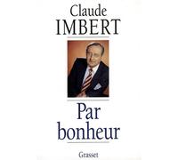 Par bonheur - Claude Imbert - Grasset - broché - Livre
