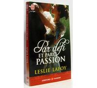 Par défi et par passion