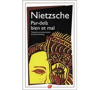 Par-delà bien et mal: TRADUCTION ET PRESENTATION PAR PATRICK WOTLING