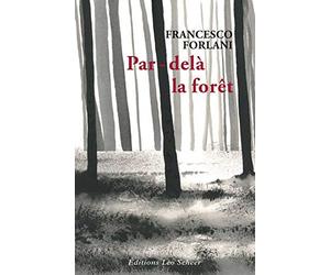 Par delà la forêt: Mon éducation nationale