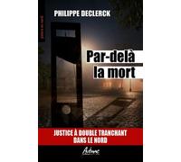 Par-delà la mort: Justice à double tranchant dans le nord