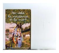 Par-Delà La Naissance Et La Mort