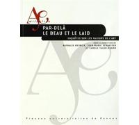 PAR DELA LE BEAU ET LE LAID