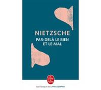 Par-delà le bien et le mal Friedrich Nietzsche (Auteur)