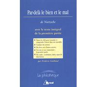 Nietzsche – Par-delà le bien et le mal – Avec le texte intégral de la première partie – Bréal