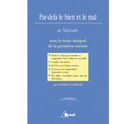 Nietzsche – Par-delà le bien et le mal – Avec le texte intégral de la première partie – Bréal