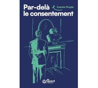 Par-delà le consentement